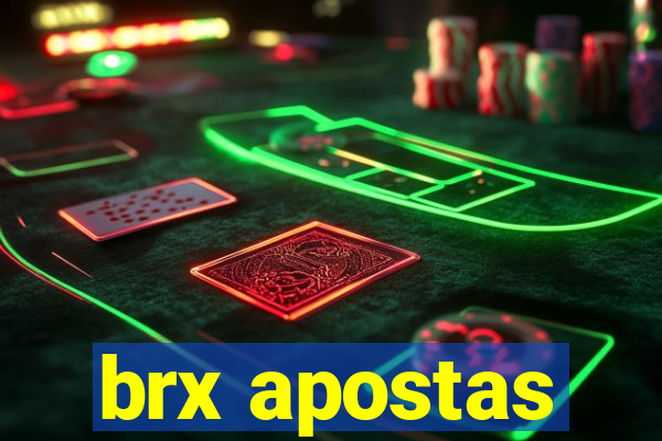 brx apostas